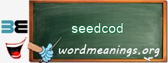 WordMeaning blackboard for seedcod